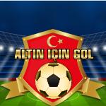 ALTIN IÇIN GOL